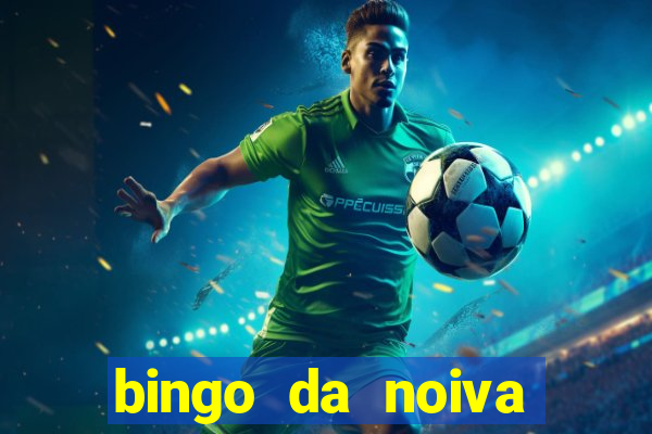 bingo da noiva para imprimir